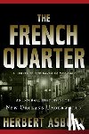 Asbury, Herbert - The French Quarter: An Informal History of the New Orleans Underworld