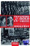 Charyn, Jerome - Gangsters and Gold Diggers - Old New York, the Jazz Age, and the Birth of Broadway