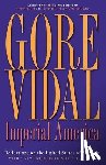 Vidal, Gore - Imperial America: Reflections on the United States of Amnesia