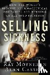 Moynihan, Ray, Cassels, Alan - SELLING SICKNESS