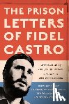 Castro, Fidel - The Prison Letters of Fidel Castro