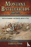 Fifer, Barbara - Montana Battlefields, 1806-1877: Native Americans and the U.S. Army at War