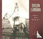 Cameron, Evelyn - Evelyn Cameron: Montana's Frontier Photographer