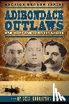 Kourofsky, Niki - Adirondack Outlaws: Bad Boys and Lawless Ladies