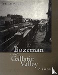 Smith, Phyllis T. - Bozeman and the Gallatin Valley