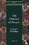 Guenther, Margaret - The Practice of Prayer