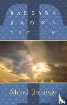 Taylor, Barbara Brown - Mixed Blessings