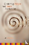Bourgeault, Cynthia - Centering Prayer and Inner Awakening