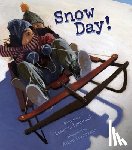 Laminack, Lester L. - Snow Day!