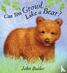 Butler, John - CAN YOU GROWL LIKE A BEAR-BOAR