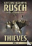 Rusch, Kristine Kathryn - Thieves