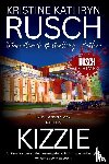 Rusch, Kristine Kathryn - Kizzie