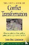 Lederach, John - Lederach, J: Little Book of Conflict Transformation