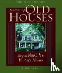 Nash, George - Renovating Old Houses: Bringing New Life to Vintage Homes