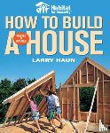 Haun, L - How to Build a House, Revised & Updated