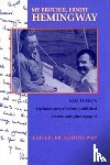 Hemingway, Leicester - My Brother, Ernest Hemingway