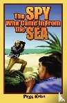 Nolan, Peggy - The Spy Who Came in from the Sea