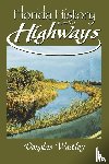Waitley, Douglas - Florida History from the Highways