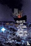 Zepke, Terrance - Ghosts and Legends of the Carolina Coasts