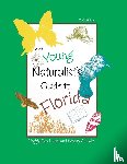 Lantz, Peggy, Hale, Wendy - The Young Naturalist's Guide to Florida