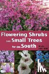 Harrison, Marie - Flowering Shrubs and Small Trees for the South