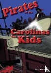 Zepke, Terrance - Pirates of the Carolinas for Kids