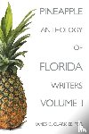 Clark, James C - Pineapple Anthology of Florida Writers