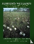 Whitney, Ellie, Means, D Bruce, Rudloe, Anne - Florida's Wetlands