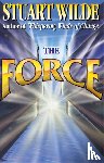 Wilde, Stuart - The Force