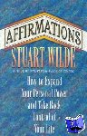 Wilde, Stuart - Affirmations - How to Expand Your Personal Power and Take Back Control of Your Life