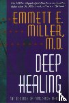 Miller, Dr. Emmett - Deep Healing
