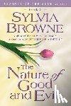 Browne, Sylvia - The Nature of Good and Evil