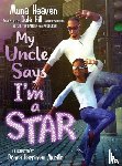 Heaven, Muna - My Uncle Says I'm a Star