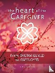 Tutterow, Mary - The Heart of the Caregiver
