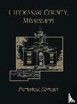 Turner Publishing - Chickasaw Co, MS - Pictorial
