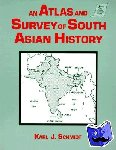 Schmidt, Karl J. - An Atlas and Survey of South Asian History