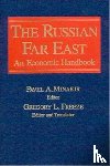Minakir, Pavel A., Freeze, Gregory L., Ishaev, Viktor - The Russian Far East: An Economic Handbook