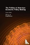 Peretz, Paul - The Politics of American Economic Policy Making