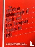  - The American Bibliography of Slavic and East European Studies