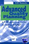 Stamatis, D.H. - Advanced Quality Planning - A Commonsense Guide to AQP and APQP
