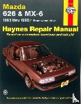 Haynes Publishing - Mazda 626 And MX-6 (FWD) (83 - 92)