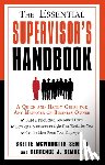 Sember, Brette McWhorter - The Essential Supervisor's Handbook: A Quick and Handy Guide for Any Manager or Business Owner
