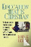 Lebar, Lois E. - Education That Is Christian
