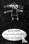 West, Paul - Words for a Deaf Daughter and Gala: A Fictional Sequel