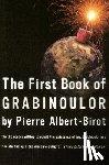 Albert-Birot, Pierre - First Book of Grabinoulor