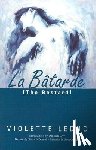 Leduc, Violette - La Batarde = The Bastard