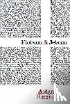 Higgins, Aidan - Flotsam & Jetsam