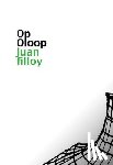 Filloy, Juan - Op Oloop