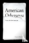 Alarcon, Daniel - American Odysseys