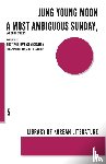 Young-Moon, Jung - MOST AMBIGUOUS SUNDAY & OTHER